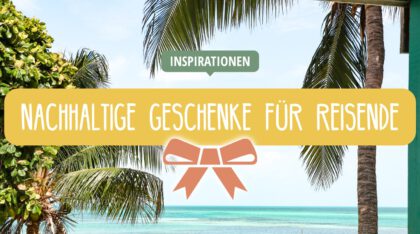 Geschenke für Reisende