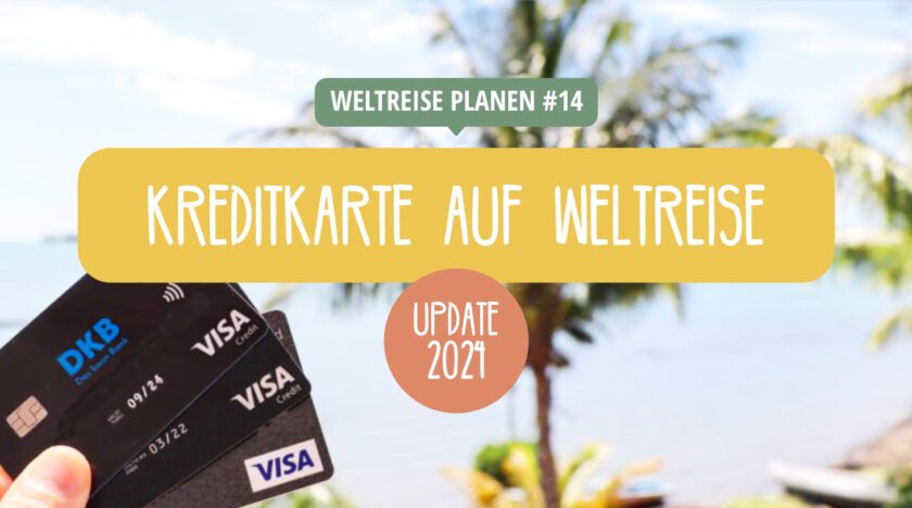 Die beste kostenlose Kreditkarte für eine Weltreise und Reisen