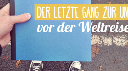 Masterarbeit abgegeben - Weltreise