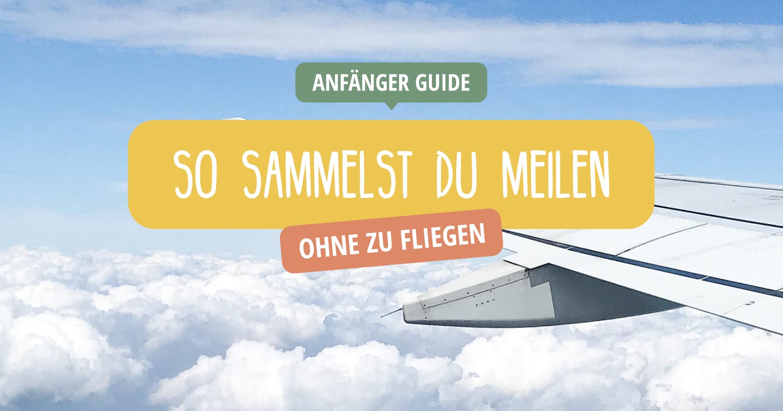 Meilen sammeln mit Kreditkarte - Tipps & Tricks für Anfänger Meilen sammeln mit Kreditkarte - Tipps & Tricks für Anfänger