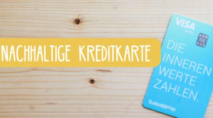 TOMORROW - Nachhaltige Kreditkarte auf Reisen