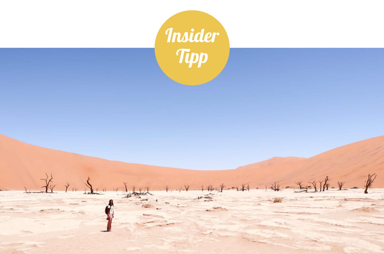 Namibia: Sehenswürdigkeiten Insidertipp - Deadvlei