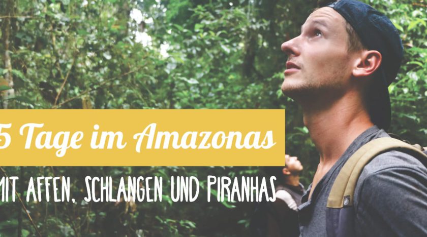 Reisebericht Peru: Amazonas