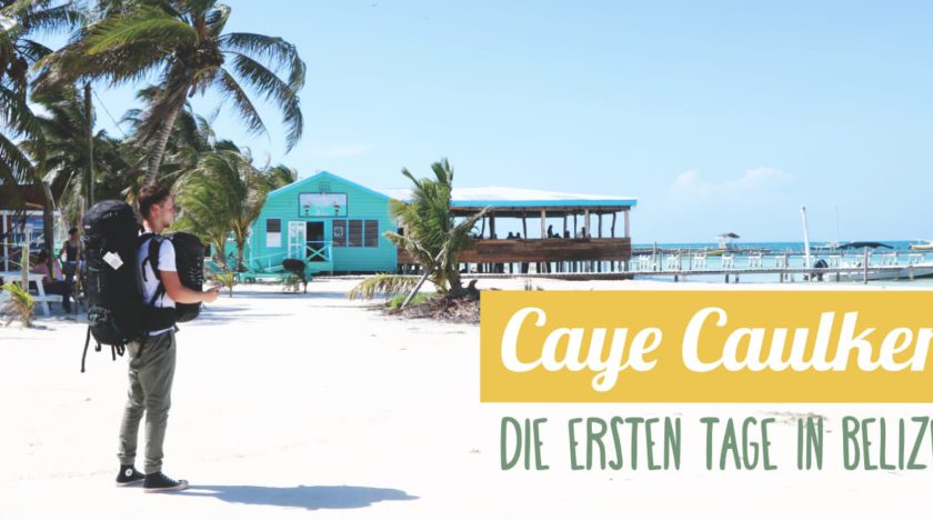 Reisebericht Caye Caulker