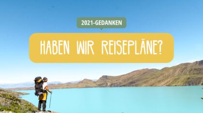 Reisepläne 2021
