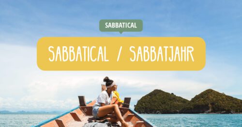 Sabbatical / Sabbatjahr - Die Auszeit vom Job