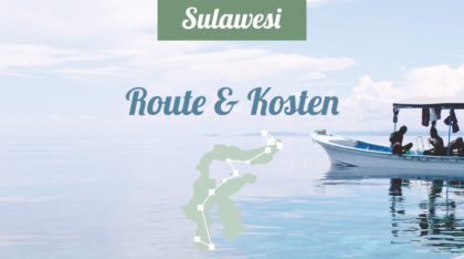 Sulawesi Rundreise: Route und Kosten