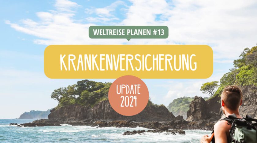 Die besten Auslandskrankenversicherungen für Weltreise/Reisen im Vergleich