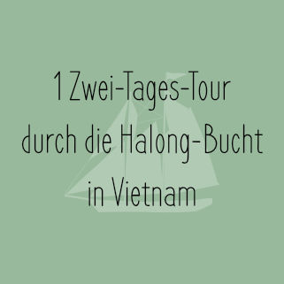 Sparen für Weltreise - Halong Bucht Tour