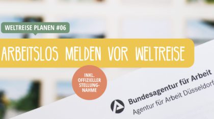 Arbeitslos melden für Weltreise: Tipps, Infos & offizielle Stellungnahme
