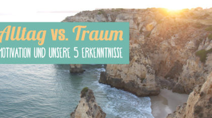 Alltag vs. Traum - 5 Erkenntnisse zu Motivation